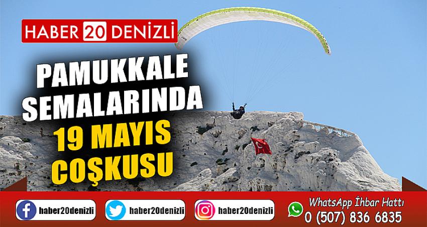 Pamukkale semalarında 19 Mayıs coşkusu