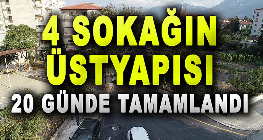 4 SOKAĞIN ÜSTYAPISI 20 GÜNDE TAMAMLANDI