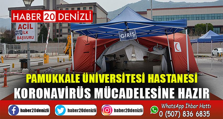 Pamukkale Üniversitesi Hastanesi Koronavirüs Mücadelesine Hazır