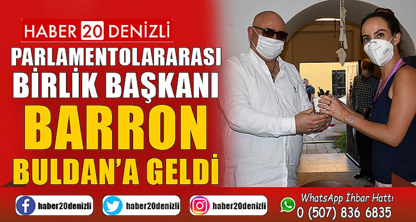 Parlamentolararası Birlik Başkanı Barron, Buldan’a geldi