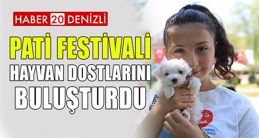 PATİ FESTİVALİ, HAYVAN DOSTLARINI BULUŞTURDU