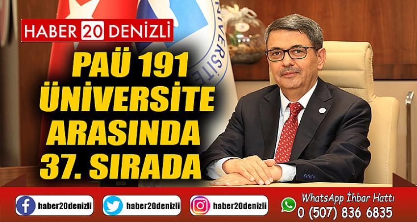 PAÜ 191 Üniversite Arasında 37. Sırada