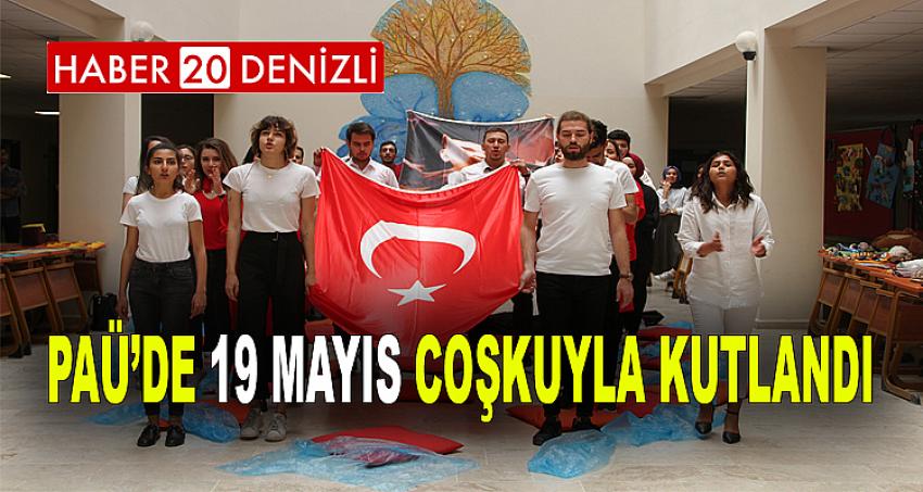 PAÜ’de 19 Mayıs Coşkuyla Kutlandı