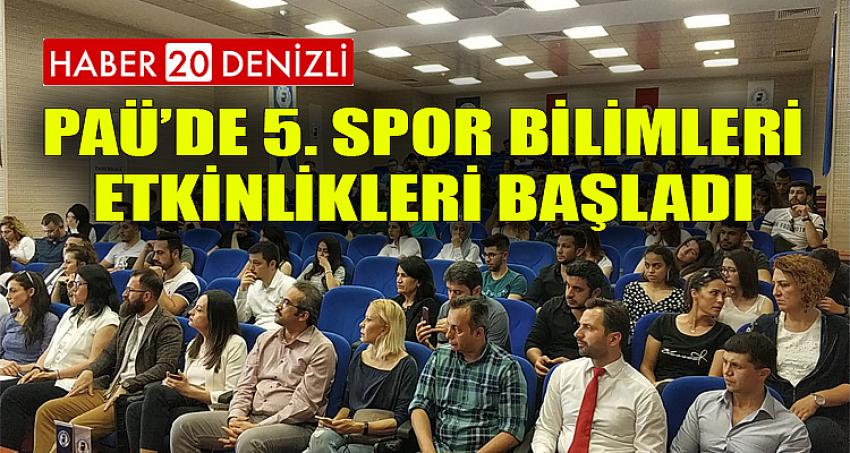 PAÜ’de 5. Spor Bilimleri Etkinlikleri Başladı