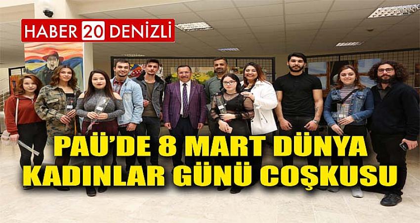 PAÜ’de 8 Mart Dünya Kadınlar Günü Coşkusu