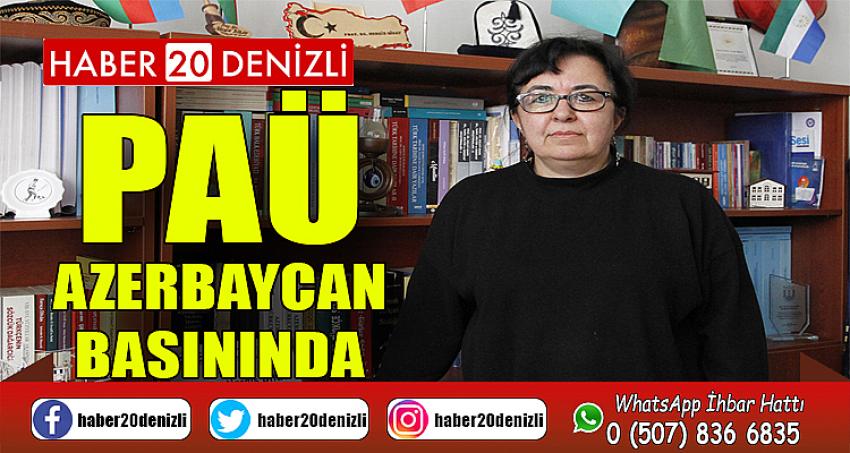 PAÜ, Azerbaycan Basınında