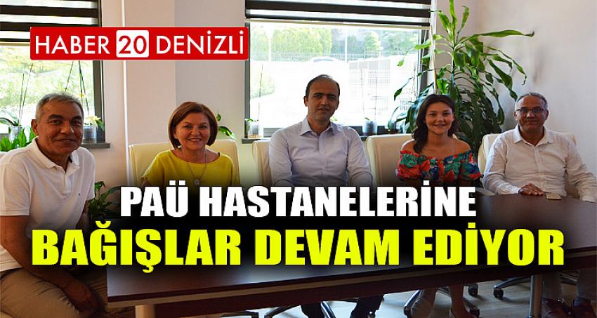 PAÜ HASTANELERİNE BAĞIŞLAR DEVAM EDİYOR