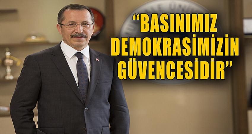 ‘‘Basınımız Demokrasimizin Güvencesidir’’