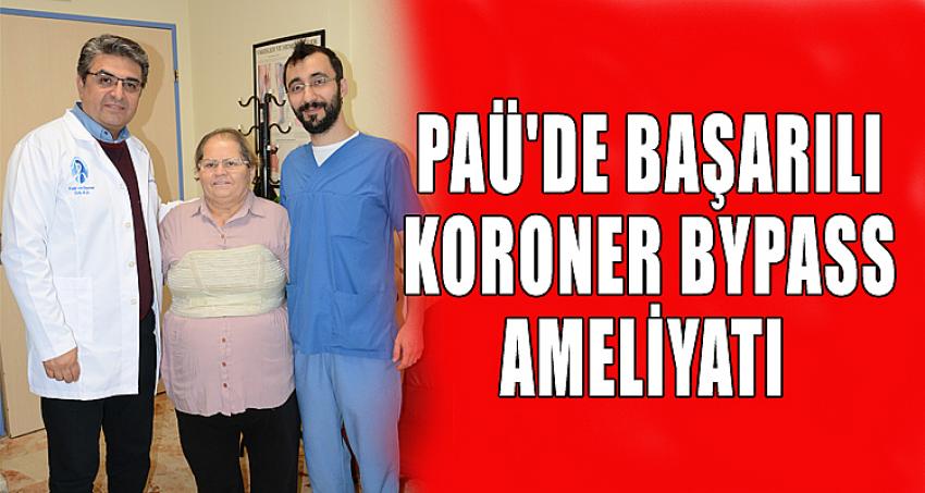 PAÜ'de Başarılı Koroner Bypass Ameliyatı 