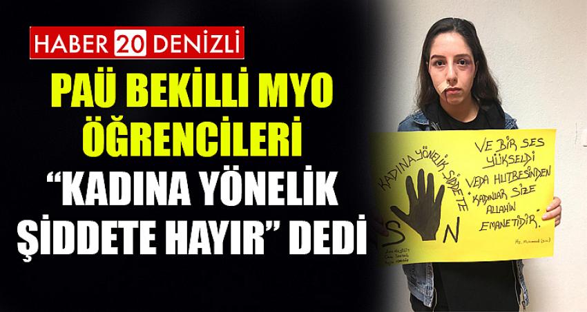 PAÜ Bekilli MYO Öğrencileri “Kadına Yönelik Şiddete Hayır” Dedi