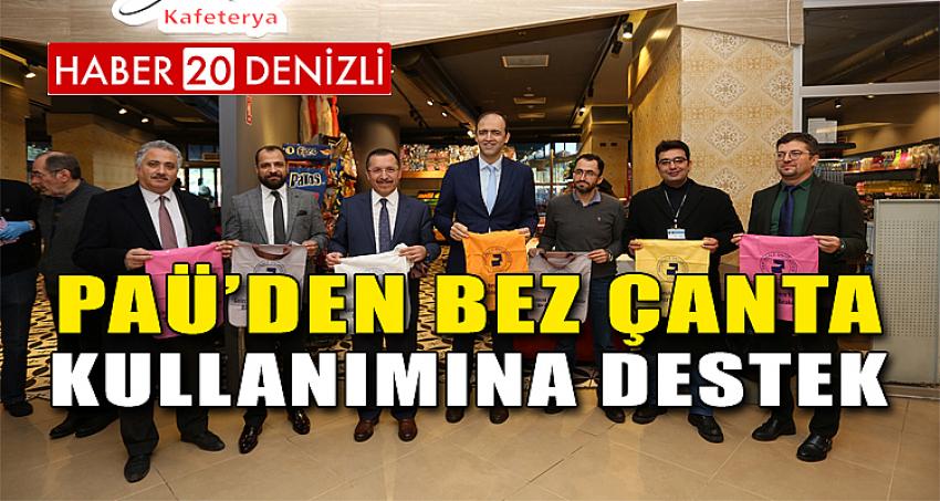 PAÜ’den Bez Çanta Kullanımına Destek