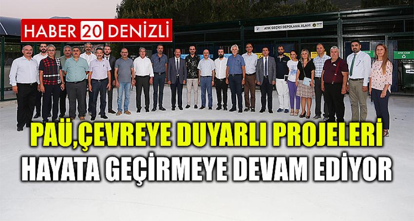 PAÜ, Çevreye Duyarlı Projeleri Hayata Geçirmeye Devam Ediyor