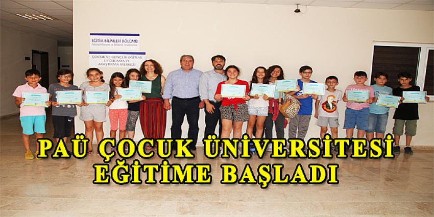 PAÜ Çocuk Üniversitesi Eğitime Başladı