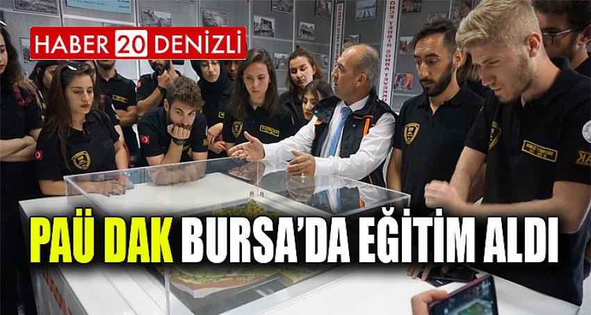 PAÜ DAK Bursa’da Eğitim Aldı