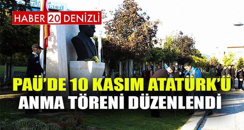 PAÜ’de 10 Kasım Atatürk’ü Anma Töreni Düzenlendi