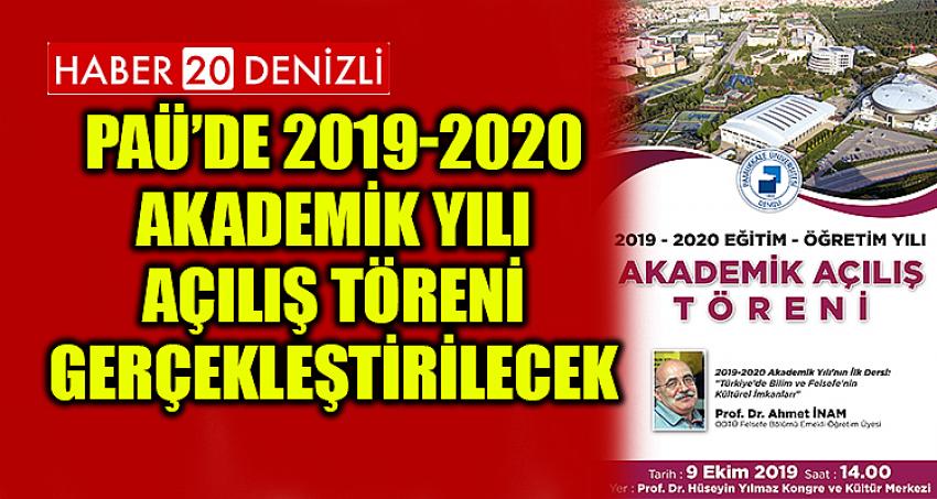 PAÜ’de 2019-2020 Akademik Yılı Açılış Töreni Gerçekleştirilecek