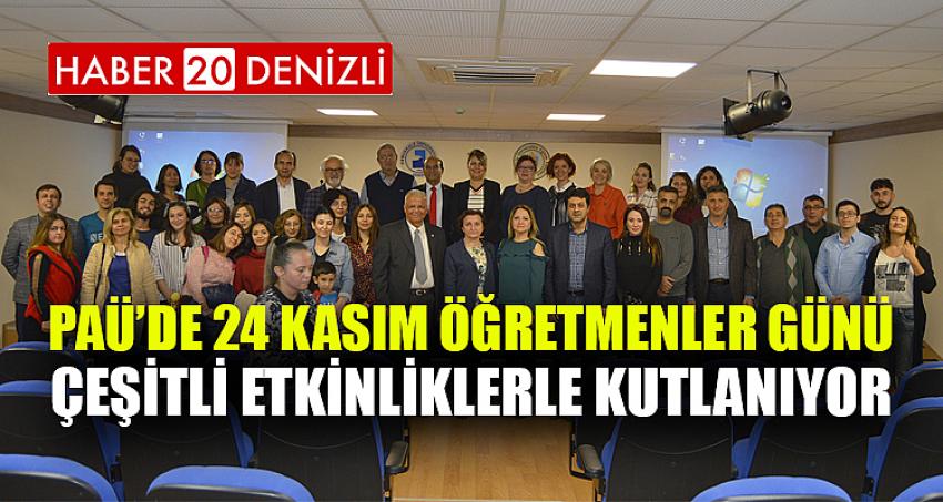 PAÜ’de 24 Kasım Öğretmenler Günü Çeşitli Etkinliklerle Kutlanıyor