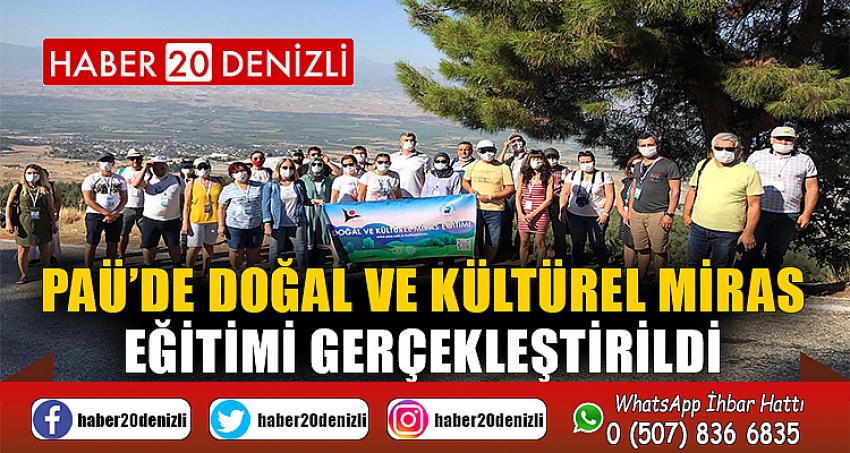 PAÜ’de Doğal ve Kültürel Miras Eğitimi Gerçekleştirildi