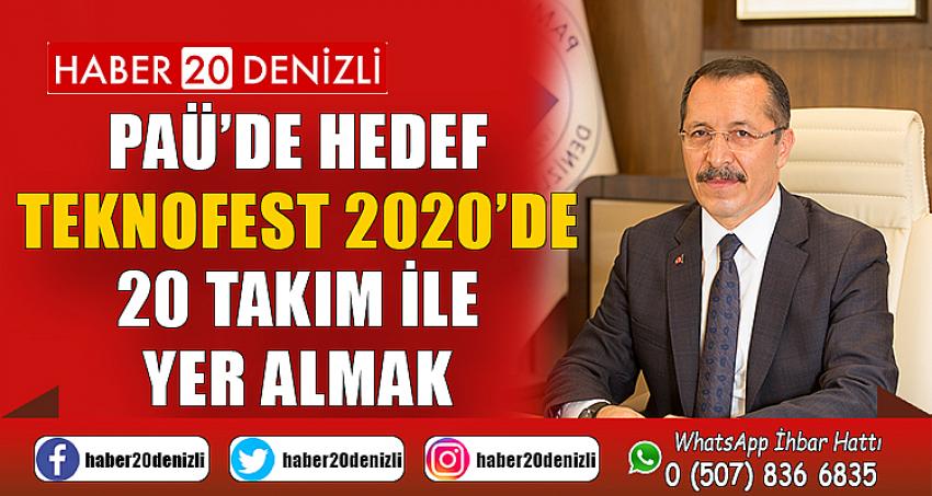 PAÜ’de Hedef TEKNOFEST 2020’de 20 Takım ile Yer Almak