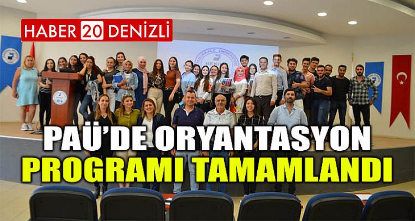 PAÜ’de Oryantasyon Programı Tamamlandı