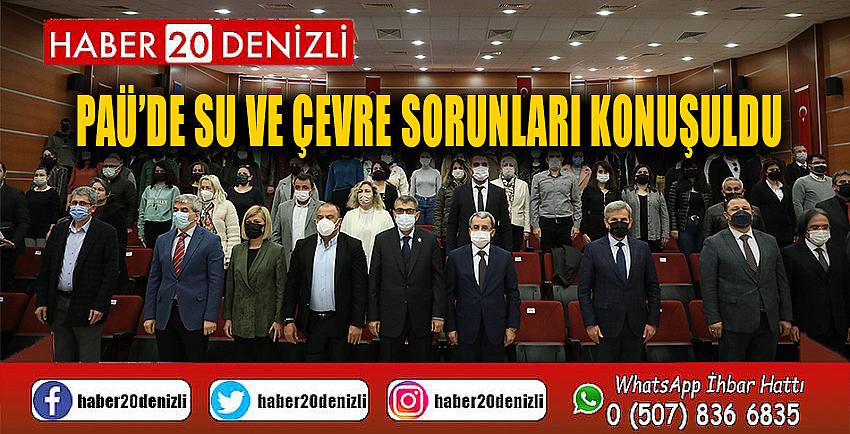 PAÜ’de Su ve Çevre Sorunları Konuşuldu