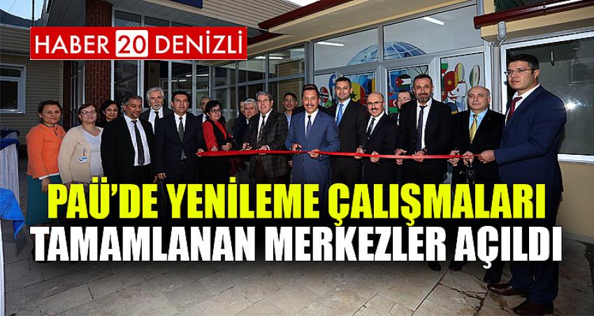 PAÜ’de Yenileme Çalışmaları Tamamlanan Merkezler Açıldı