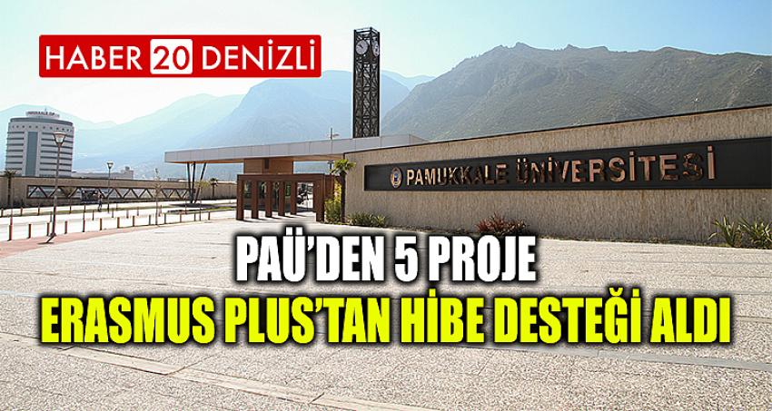 PAÜ’den 5 Proje Erasmus Plus’tan Hibe Desteği Aldı