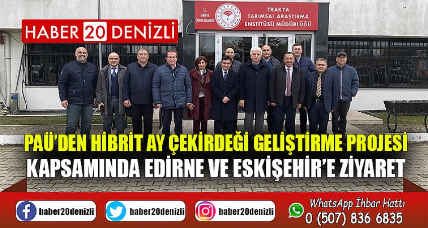 PAÜ’den Hibrit Ay Çekirdeği Geliştirme Projesi Kapsamında Edirne ve Eskişehir’e Ziyaret