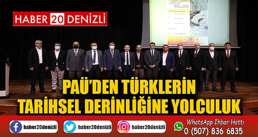 PAÜ’den Türklerin tarihsel derinliğine yolculuk