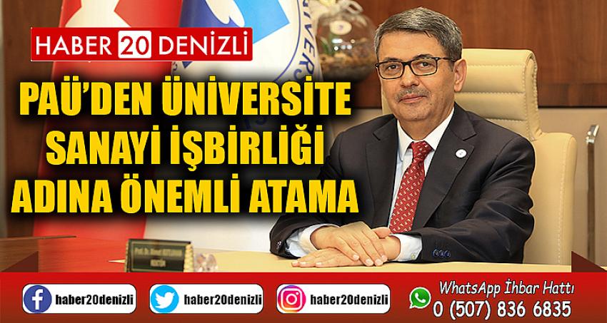 PAÜ’den Üniversite-Sanayi İşbirliği Adına Önemli Atama