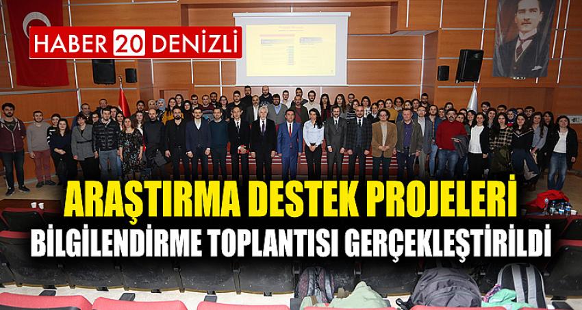 Araştırma Destek Projeleri Bilgilendirme Toplantısı Gerçekleştirildi