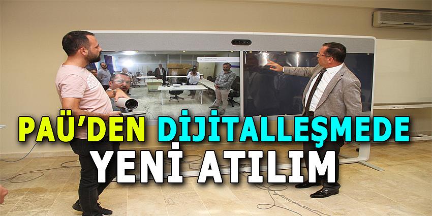 PAÜ'DEN DİJİTALLEŞMEDE YENİ ATILIM