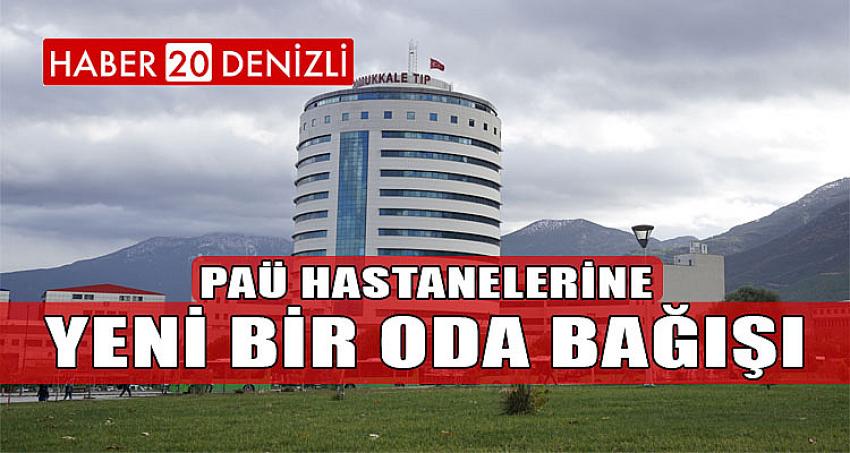 PAÜ Hastanelerine Yeni Bir Oda Bağışı 