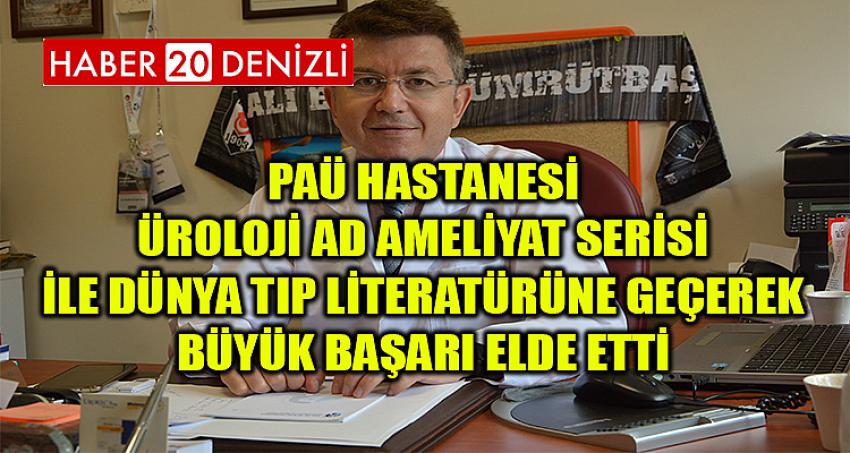 PAÜ Hastanesi Üroloji AD Ameliyat Serisi İle Dünya Tıp Literatürüne Geçerek Büyük Başarı Elde Etti