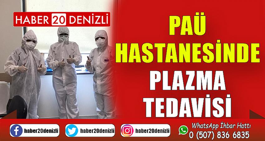 İmmun Plazma Tedavisi Paü Hastanesinde Başarı İle Uygulanıyor