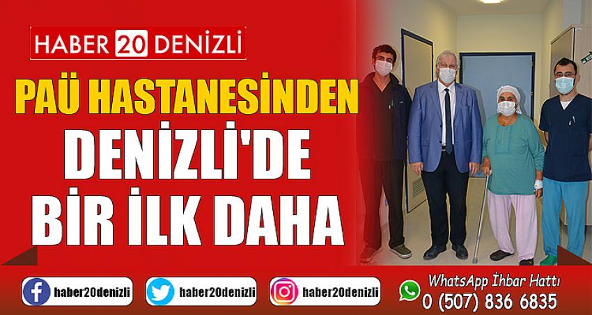 PAÜ Hastanesinden Denizli'de Bir İlk Daha