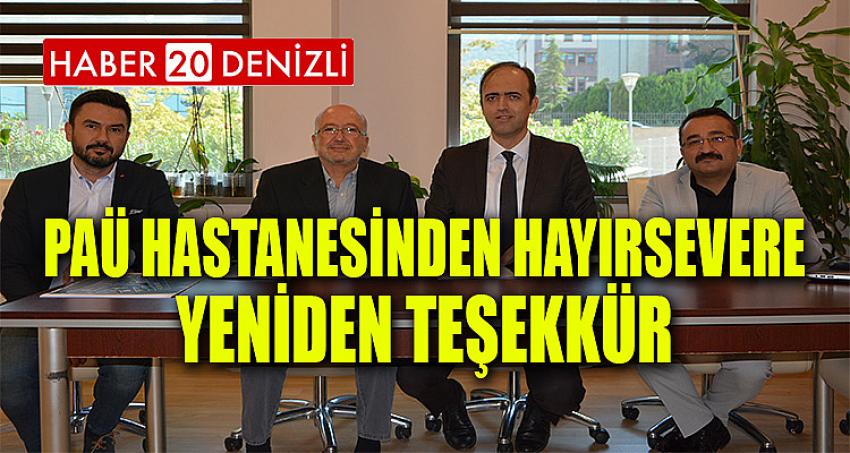 PAÜ Hastanesinden Hayırsevere Yeniden Teşekkür