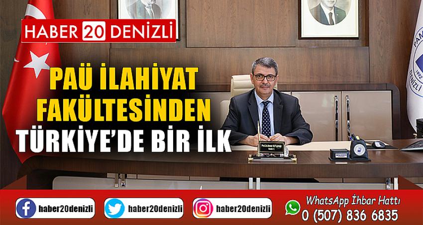 PAÜ İlahiyat Fakültesinden Türkiye’de Bir İlk