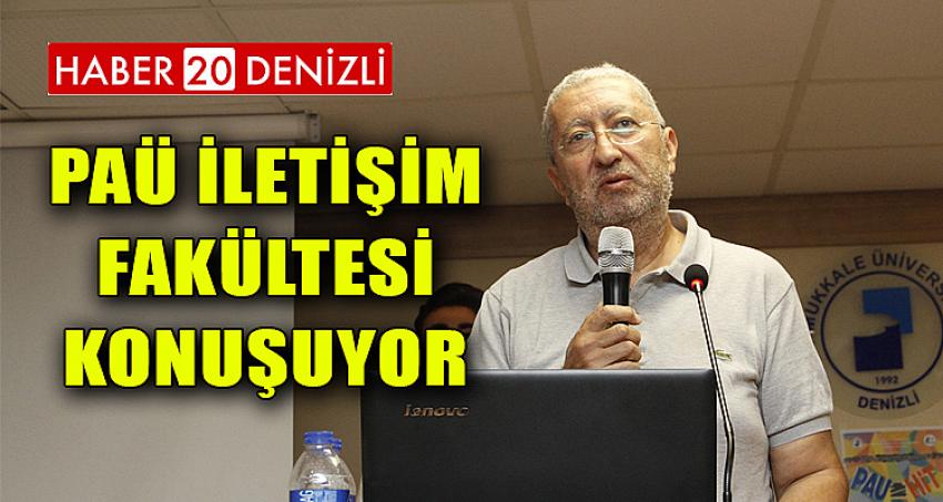 ‘PAÜ İletişim Fakültesi Konuşuyor’