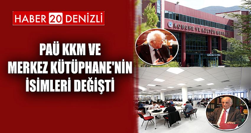 PAÜ KKM ve Merkez Kütüphane'nin İsimleri Değişti