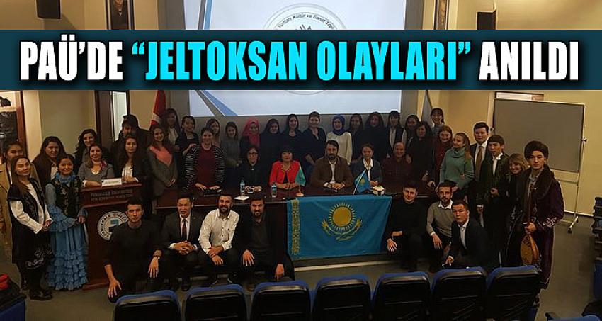 PAÜ’DE “JELTOKSAN OLAYLARI” ANILDI