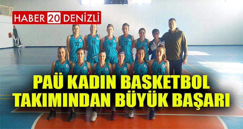 PAÜ Kadın Basketbol Takımından Büyük Başarı