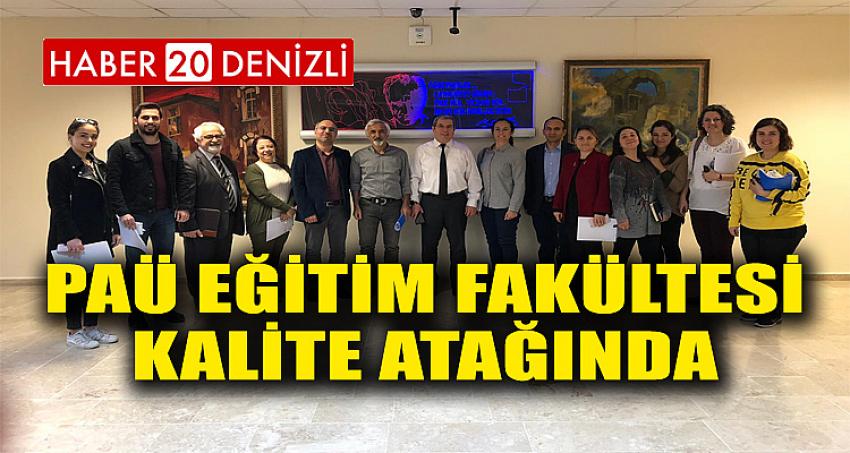 PAÜ Eğitim Fakültesi Kalite Atağında