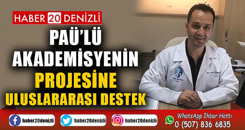 PAÜ’lü Akademisyenin Projesine Uluslararası Destek