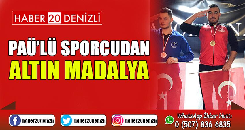 PAÜ’lü Sporcudan Altın Madalya