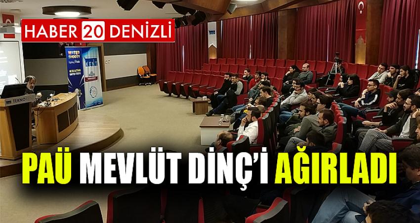 PAÜ Mevlüt Dinç’i Ağırladı