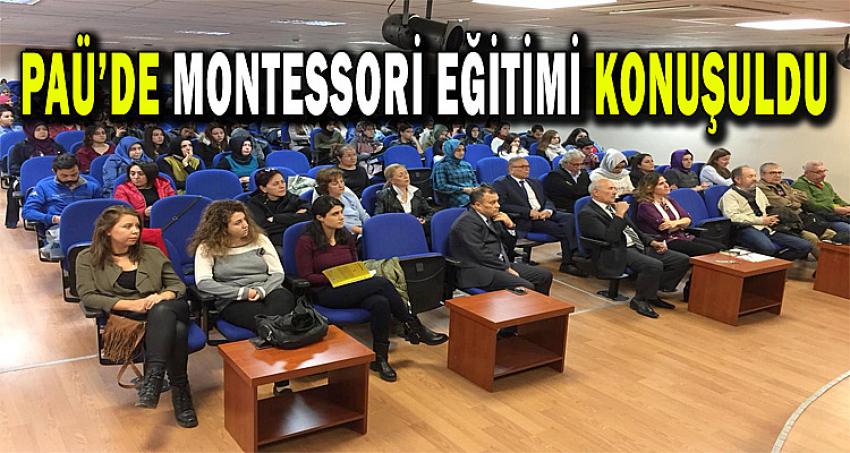 PAÜ’de Montessori Eğitimi Konuşuldu