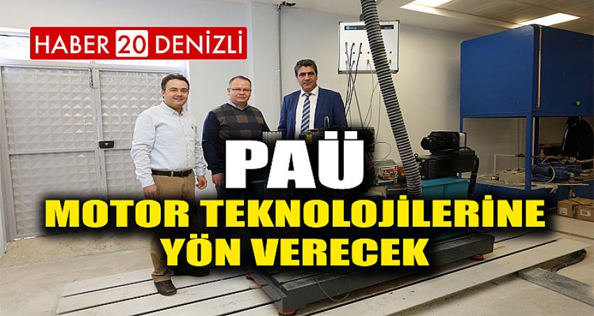 PAÜ Motor Teknolojilerine Yön Verecek