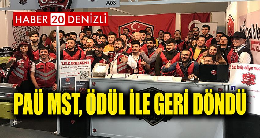 PAÜ MST, Ödül ile Geri Döndü