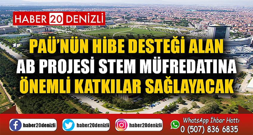 PAÜ’nün Hibe Desteği Alan AB Projesi STEM Müfredatına Önemli Katkılar Sağlayacak